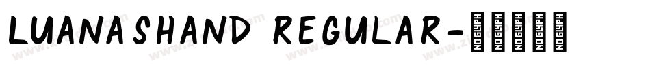 LuanasHand Regular字体转换